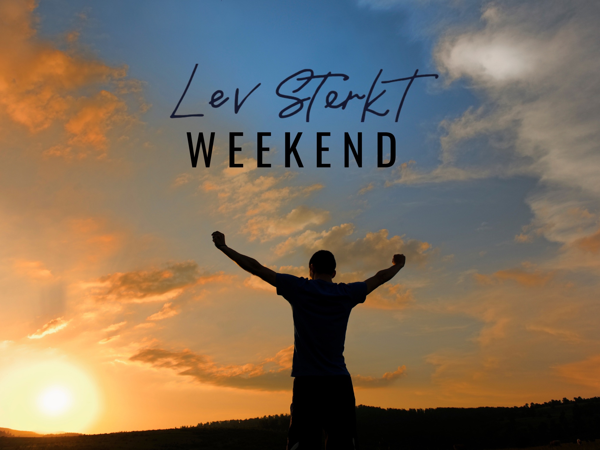 Lev Sterkt Weekend